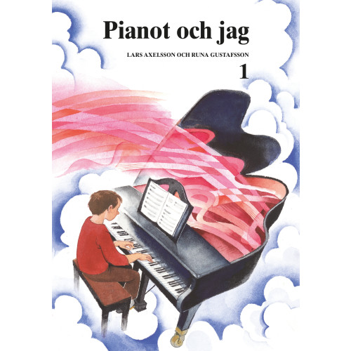 Lars Axelsson Pianot och jag 1 (häftad)