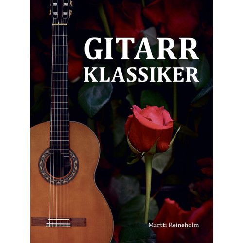 Martti Reineholm Gitarrklassiker (häftad)