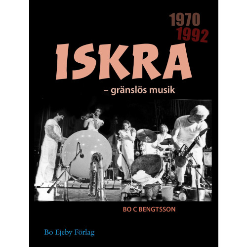Bo C. Bengtsson Iskra : gränslös musik (bok, danskt band)