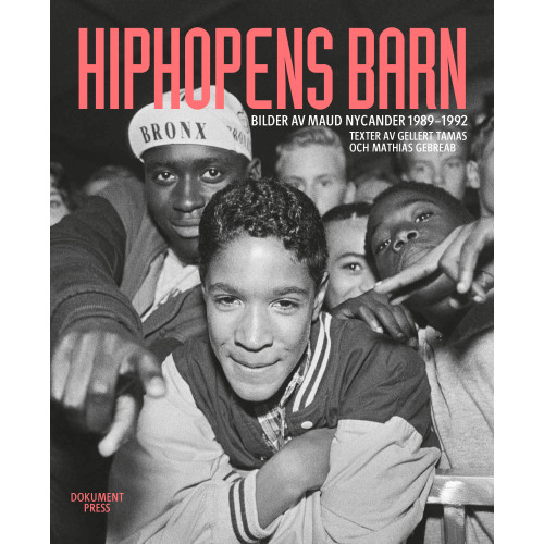 Dokument Press Hiphopens barn (inbunden)
