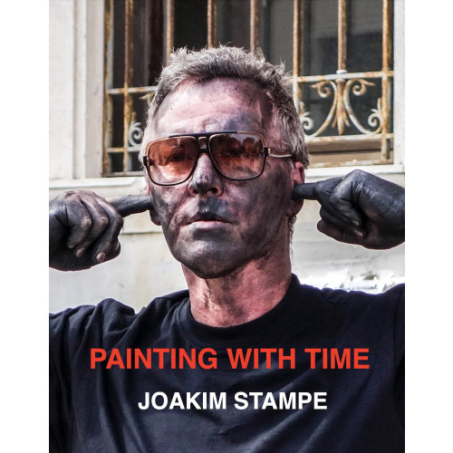 Joakim Stampe Painting with time (bok, flexband, eng)