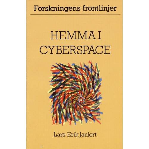 Lars-Erik Janlert Hemma i cyberspace (häftad)