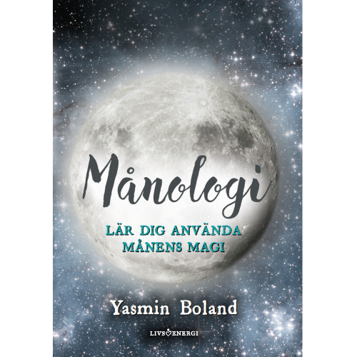 Yasmin Boland Månologi : lär dig använda månens magi (bok, danskt band)