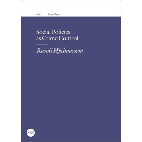Randi Hjalmarsson Social policies as crime control (häftad, eng)