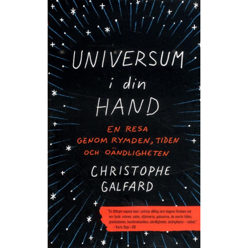 Christophe Galfard Universum i din hand : En resa genom rymden, tiden och oändligheten (pocket)