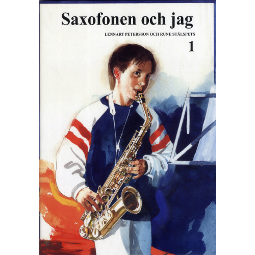 Lennart Peterson Saxofonen och Jag 1 (häftad)