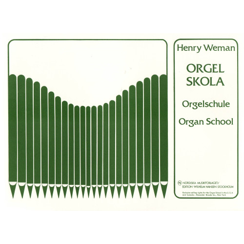 Henry Weman Orgelskola / Orgelschule / Organ School (häftad)