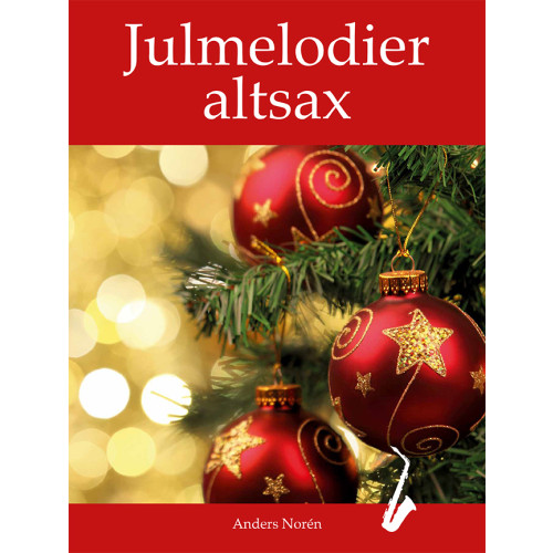 Anders Norén Julmelodier altsax (häftad)