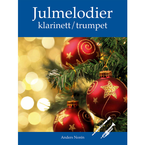 Anders Norén Julmelodier Klarinett / Trumpet (häftad)
