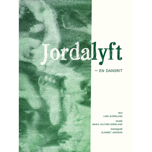Maria Hulthén Birkeland Jordalyft : en dansrit (häftad)