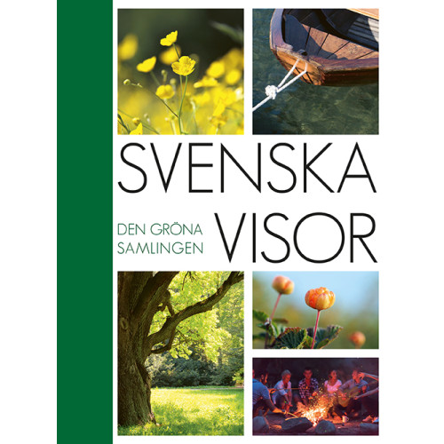 Notfabriken Svenska visor : den gröna samlingen (inbunden)