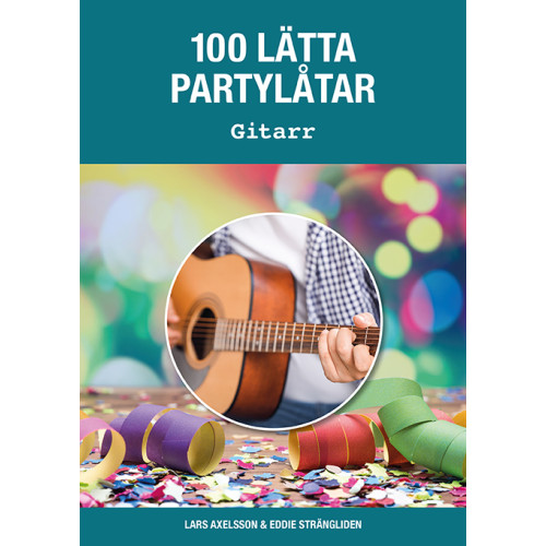 Notfabriken 100 lätta partylåtar gitarr (häftad)