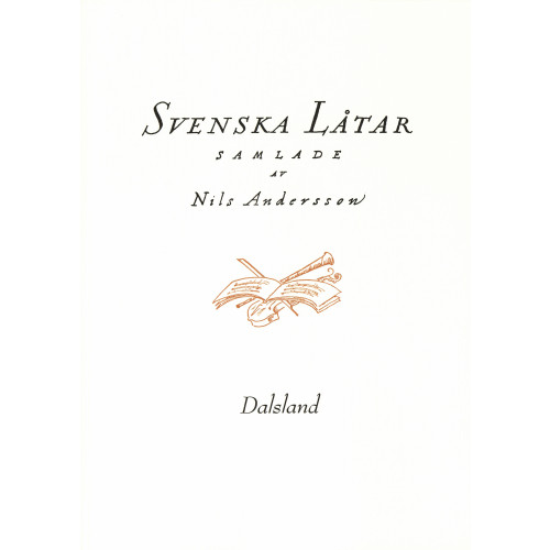 Svenskt visarkiv Svenska låtar Dalsland (häftad)