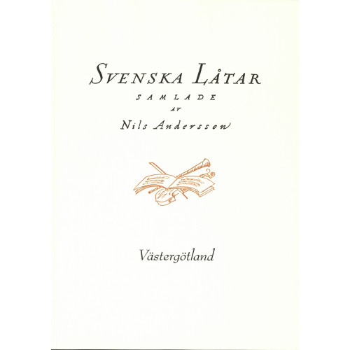 Svenskt visarkiv Svenska låtar Västergötland (häftad)