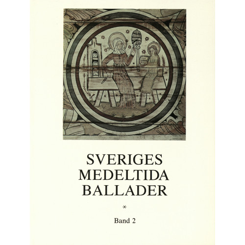 Gidlunds förlag Sveriges medeltida ballader Band 2 (inbunden)