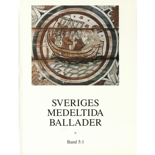 Gidlunds förlag Sveriges medeltida ballader Band 5:1 (inbunden)