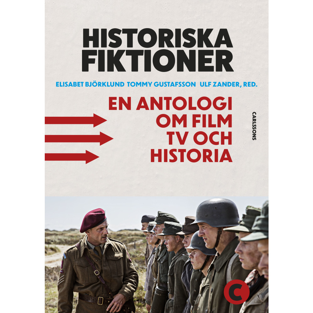 Produktbild för Historiska fiktioner : en antologi om film, tv och historia (bok, danskt band)