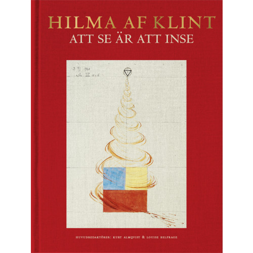 Bokförlaget Stolpe Hilma af Klint : att se är att inse (bok, klotband)