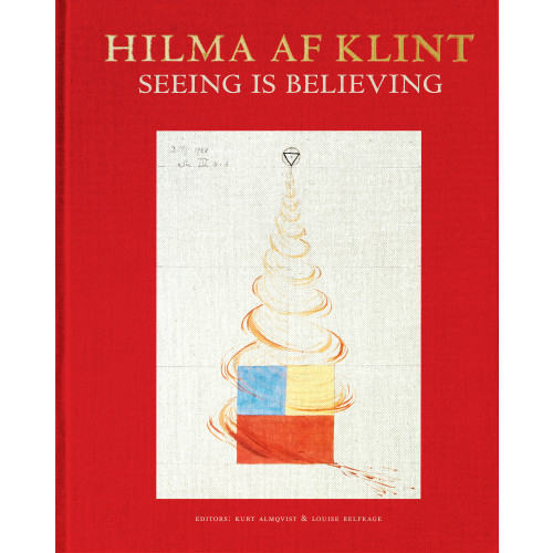 Bokförlaget Stolpe Hilma af Klint : seeing is believing (bok, klotband, eng)