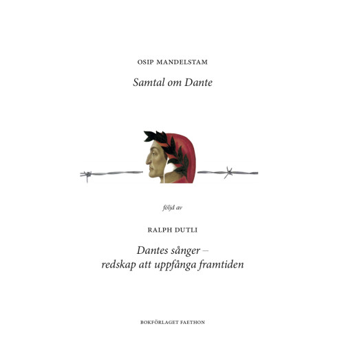 Osip Mandelstam Samtal om Dante ; Dantes sånger (bok, danskt band)