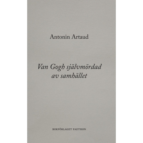 Antonin Artaud Van Gogh självmördad av samhället (inbunden)
