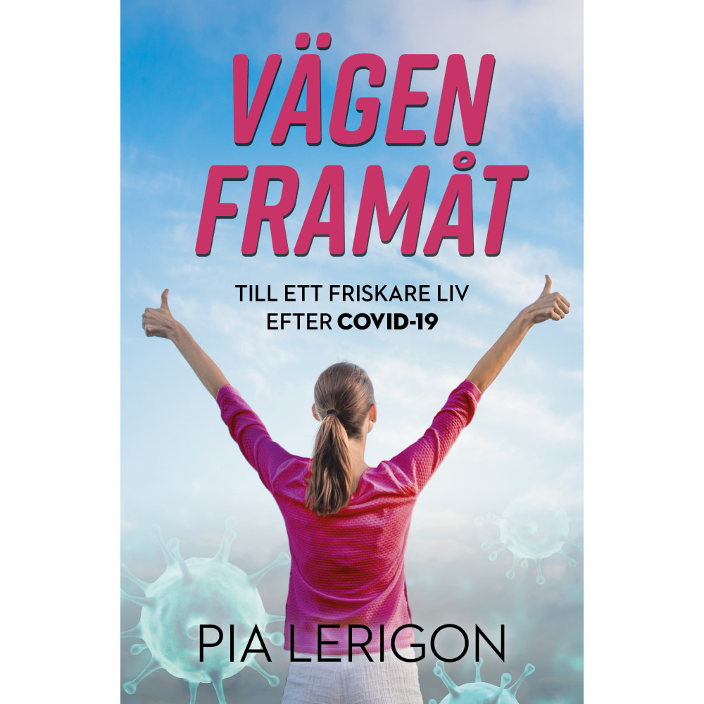 Produktbild för Vägen framåt till ett friskare liv efter Covid-19 (häftad)