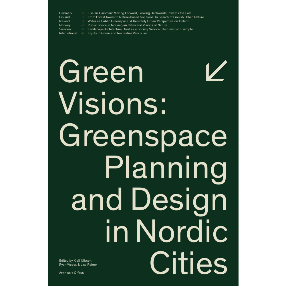 Produktbild för Green visions : greenspace planning and design in nordic cities (häftad, eng)