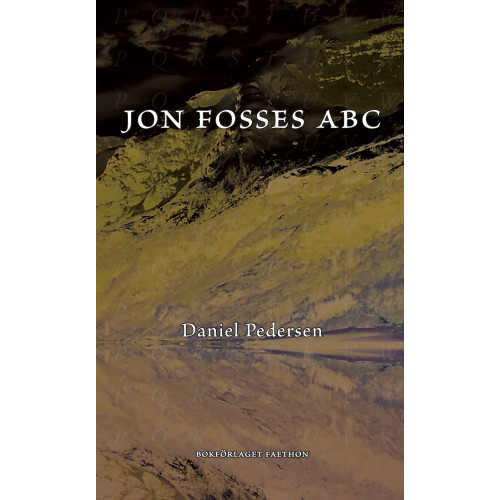 Daniel Pedersen Jon Fosses ABC : ett samtal (bok, danskt band)