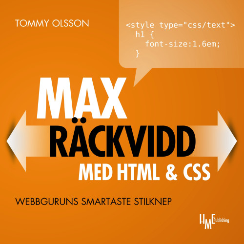 HME Publishing Max räckvidd med HTML & CSS : webbguruns smartaste stilknep (häftad)