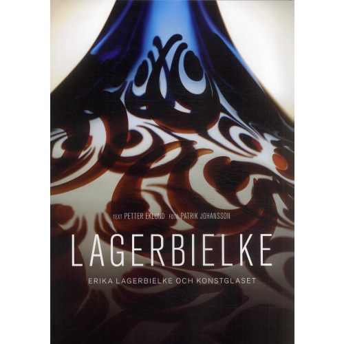 Kosta Förlag Lagerbielke : Erika Lagerbielke och konstglaset (bok, danskt band)
