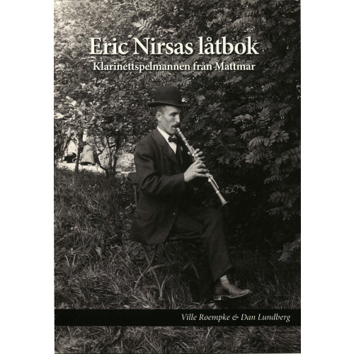 Dan Lundberg Eric Nirsas låtbok (bok, spiral)