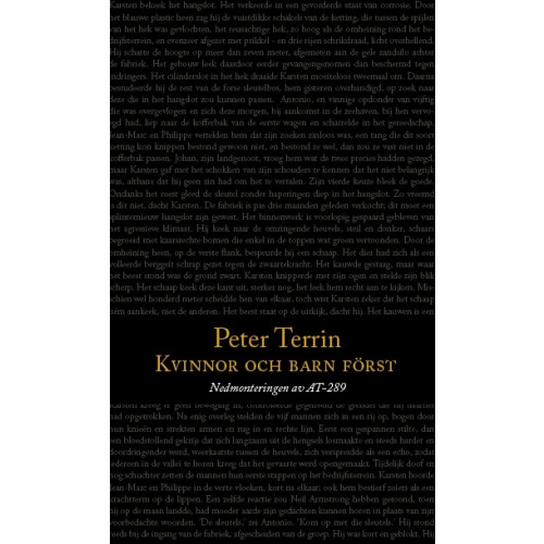 Peter Terrin Kvinnor och barn först - Nedmonteringen av AT-289 (inbunden)