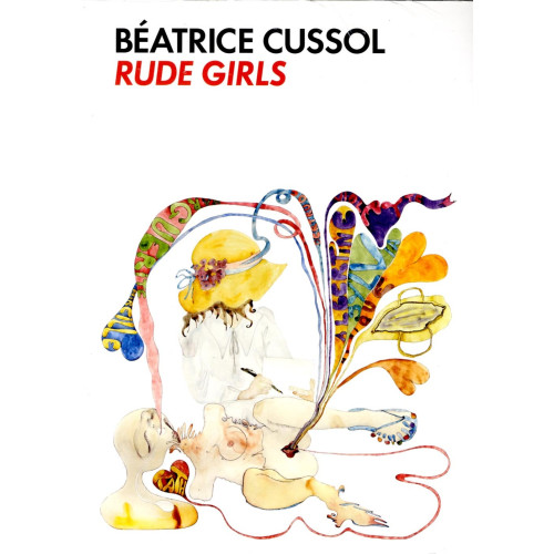 Sophie Allgårdh Béatrice Cussol : rude girls (bok, flexband)