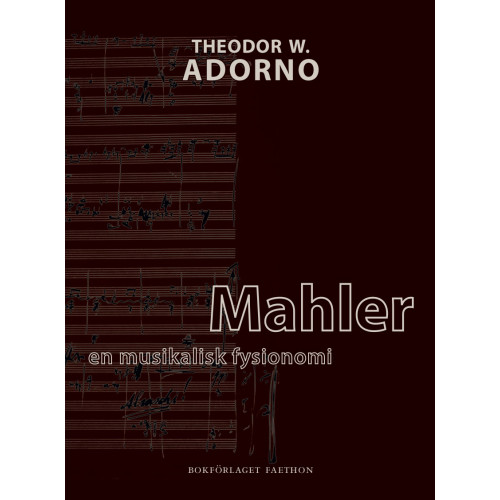 Theodor W. Adorno Mahler : en musikalisk fysionomi (häftad)