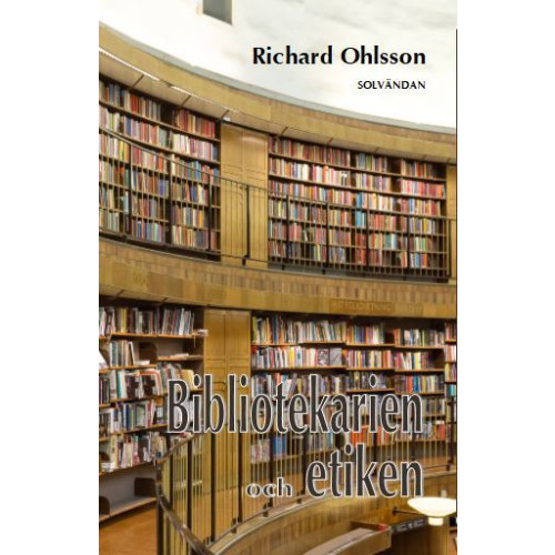 Richard Ohlsson Bibliotekarien och etiken (bok, danskt band)