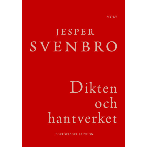 Jesper Svenbro Dikten och hantverket : till den grekiska poetikens ursprung (bok, danskt band)