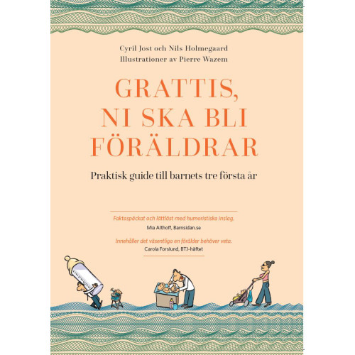 Akademius Förlag Grattis, ni ska bli föräldrar : praktisk guide till barnets tre första år (inbunden)