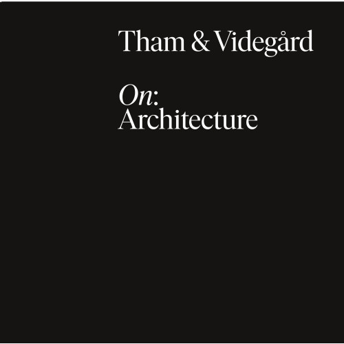 Kieran Long Tham & Videgård : On: Architecture (bok, flexband, eng)