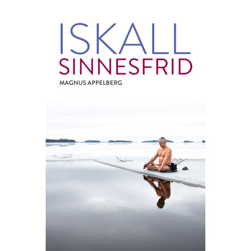 Magnus Appelberg Iskall sinnesfrid (bok, danskt band)
