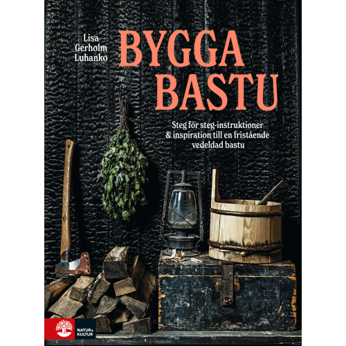 Natur & Kultur Allmänlitteratur Bygga bastu (bok, flexband)