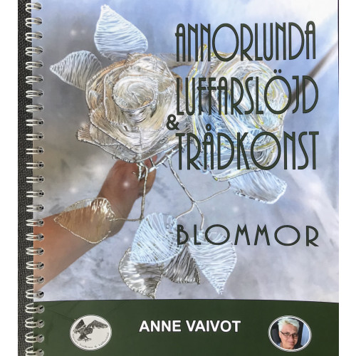 Anne Vaivot Luffarslöjd & Trådkonst Blommor (bok, spiral)
