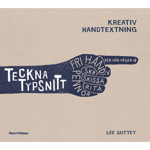 Lee Suttey Teckna typsnitt : kreativ handtextning (inbunden)