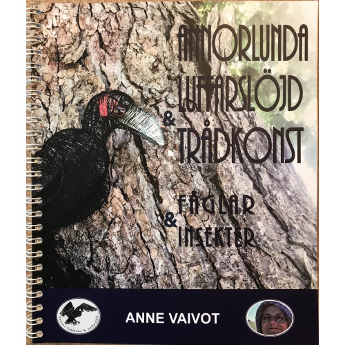 Anne Vaivot Luffarslöjd och trådkonst, Fåglar & Insekter (bok, spiral)