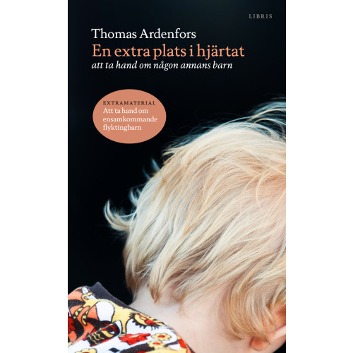 Thomas Ardenfors En extra plats i hjärtat : att ta hand om någon annans barn (pocket)