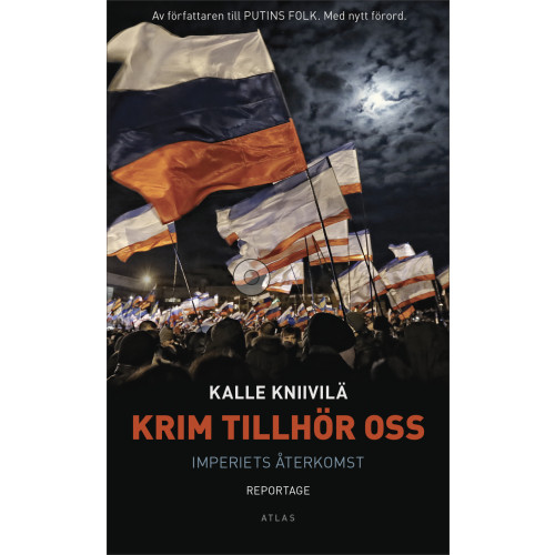 Kalle Kniivilä Krim tillhör oss : imperiets återkomst (pocket)