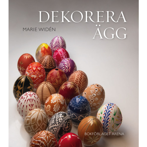 Marie Widén Dekorera ägg (inbunden)