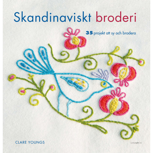 Clare Youngs Skandinaviskt broderi : 35 projekt att sy och brodera (inbunden)