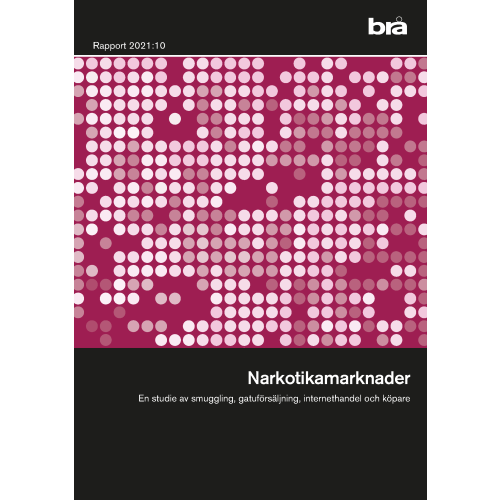 Norstedts Juridik Narkotikamarknader : en studie av smuggling, gatuförsäljning, internethandel och köpare (häftad)