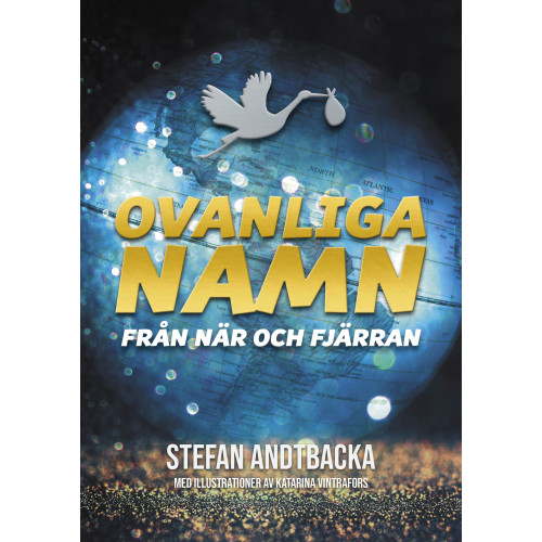 Stefan Andtbacka Ovanliga namn från när och fjärran (bok, kartonnage)