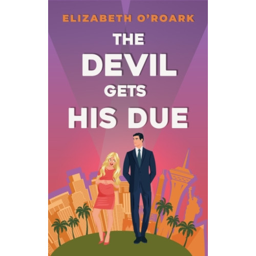 Elizabeth O'Roark The Devil Gets His Due (pocket, eng)